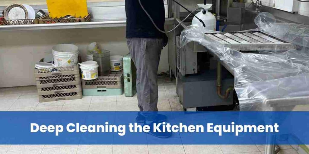 Deep Cleaning the Kitchen Equipment