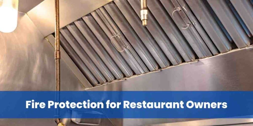 Fire Protection for Restaurant Owners