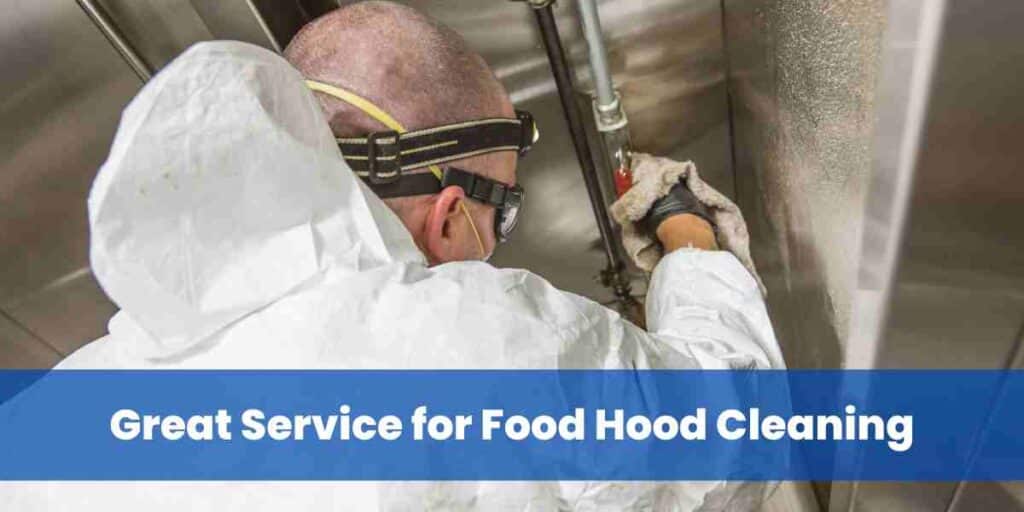 Great Service for Food Hood Cleaning