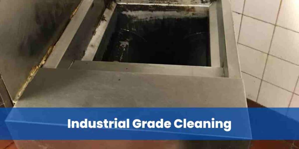 Industrial Grade Cleaning