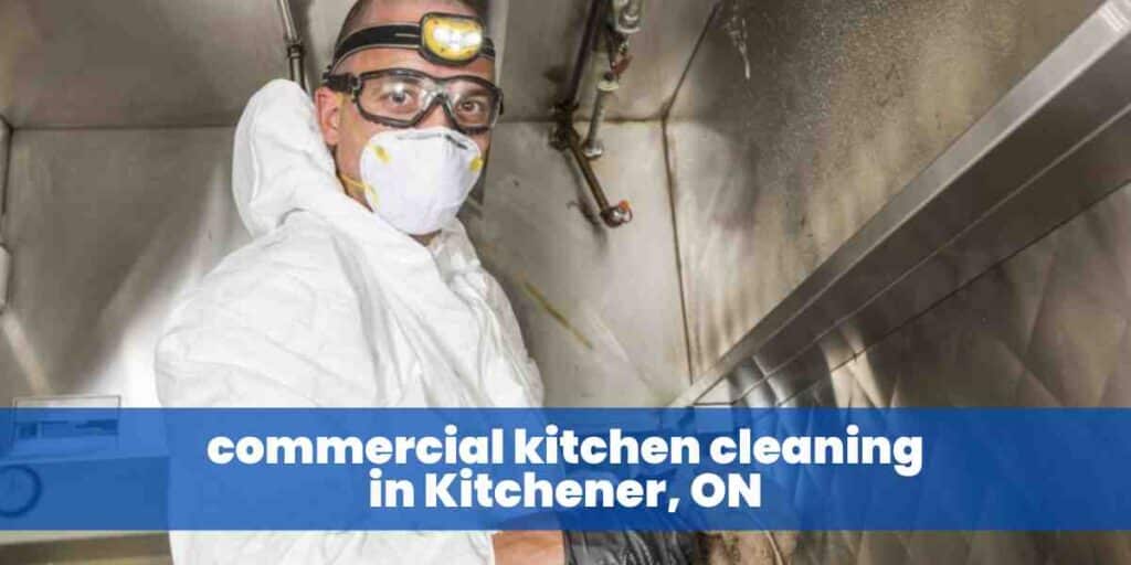 commercial kitchen cleaning in Kitchener, ON