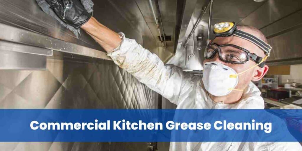 Commercial Kitchen Grease Cleaning