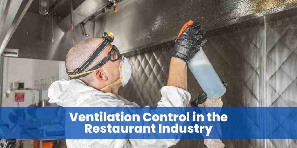 Ventilation Control in the Restaurant Industry