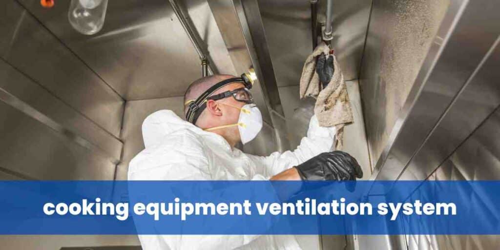 cooking equipment ventilation system