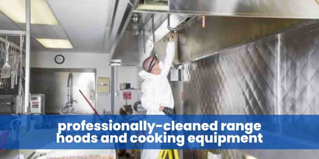 professionally-cleaned range hoods and cooking equipment